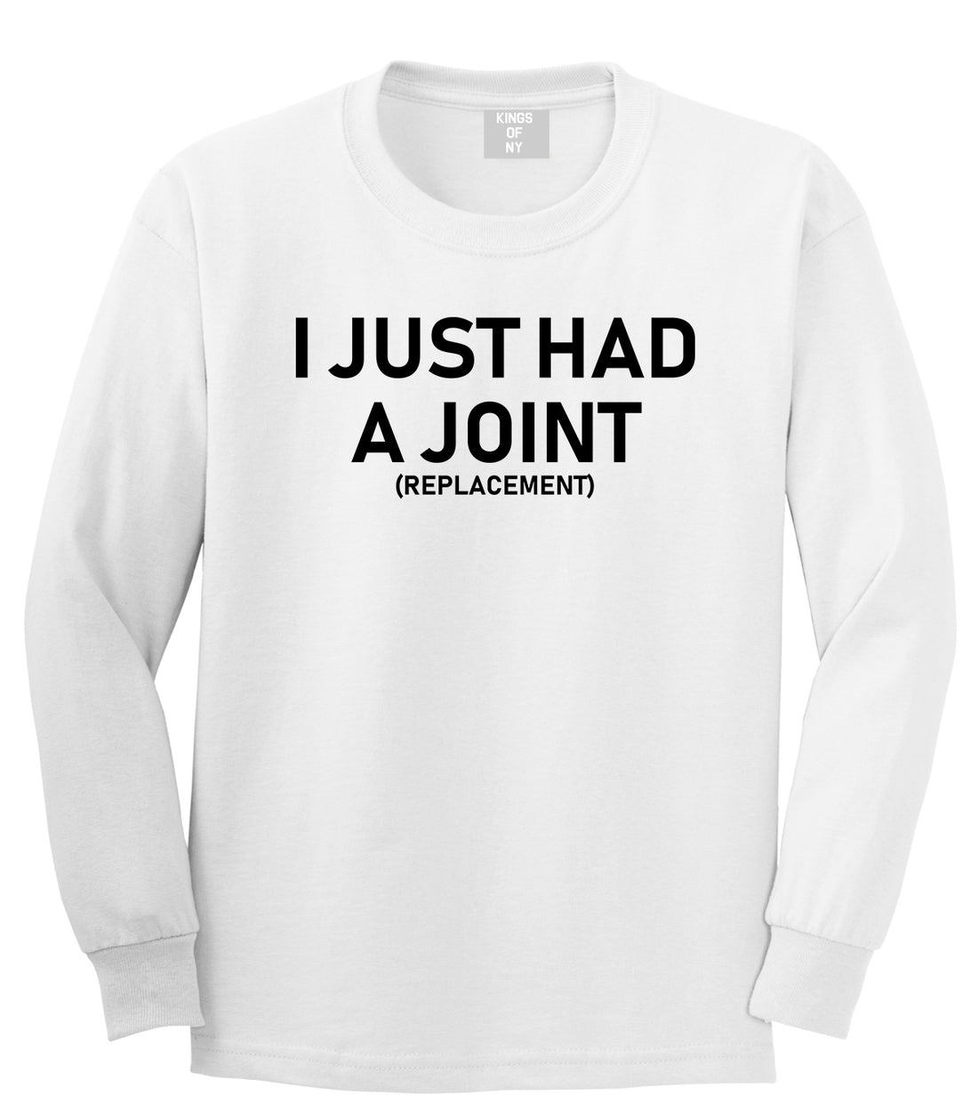 I Just Had A Joint Funny Hip Shoulder Knee Surgery Mens Long Sleeve T-Shirt White