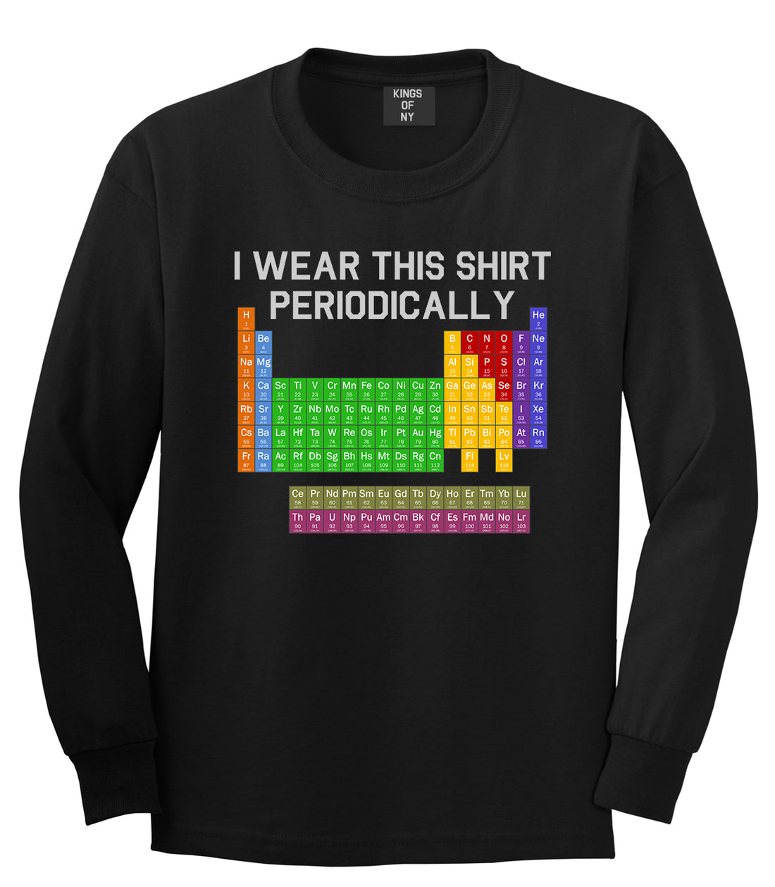 I Wear This Shirt Periodically Funny Science Mens Long Sleeve T-Shirt Black