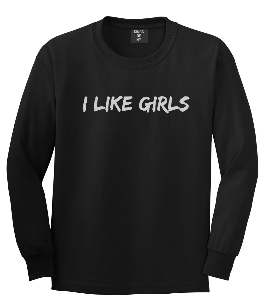 I Like Girls Long Sleeve T-Shirt