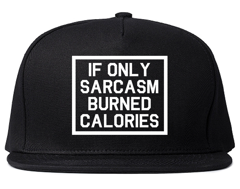 If Only Sarcasm Burned Calories Funny Workout Mens Snapback Hat Black