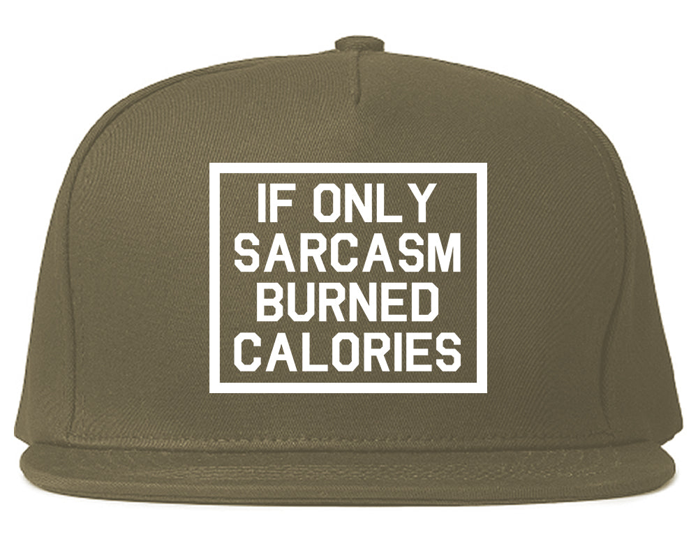 If Only Sarcasm Burned Calories Funny Workout Mens Snapback Hat Grey