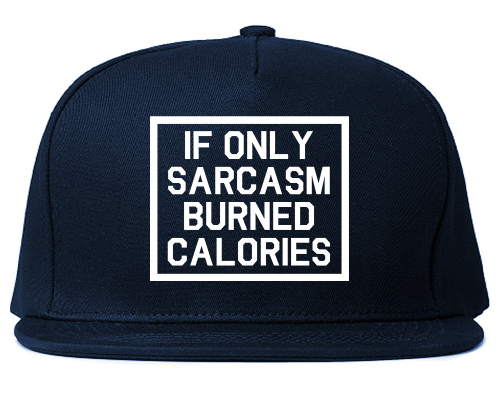 If Only Sarcasm Burned Calories Funny Workout Mens Snapback Hat Navy Blue