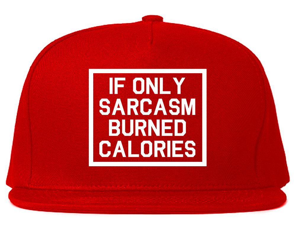 If Only Sarcasm Burned Calories Funny Workout Mens Snapback Hat Red