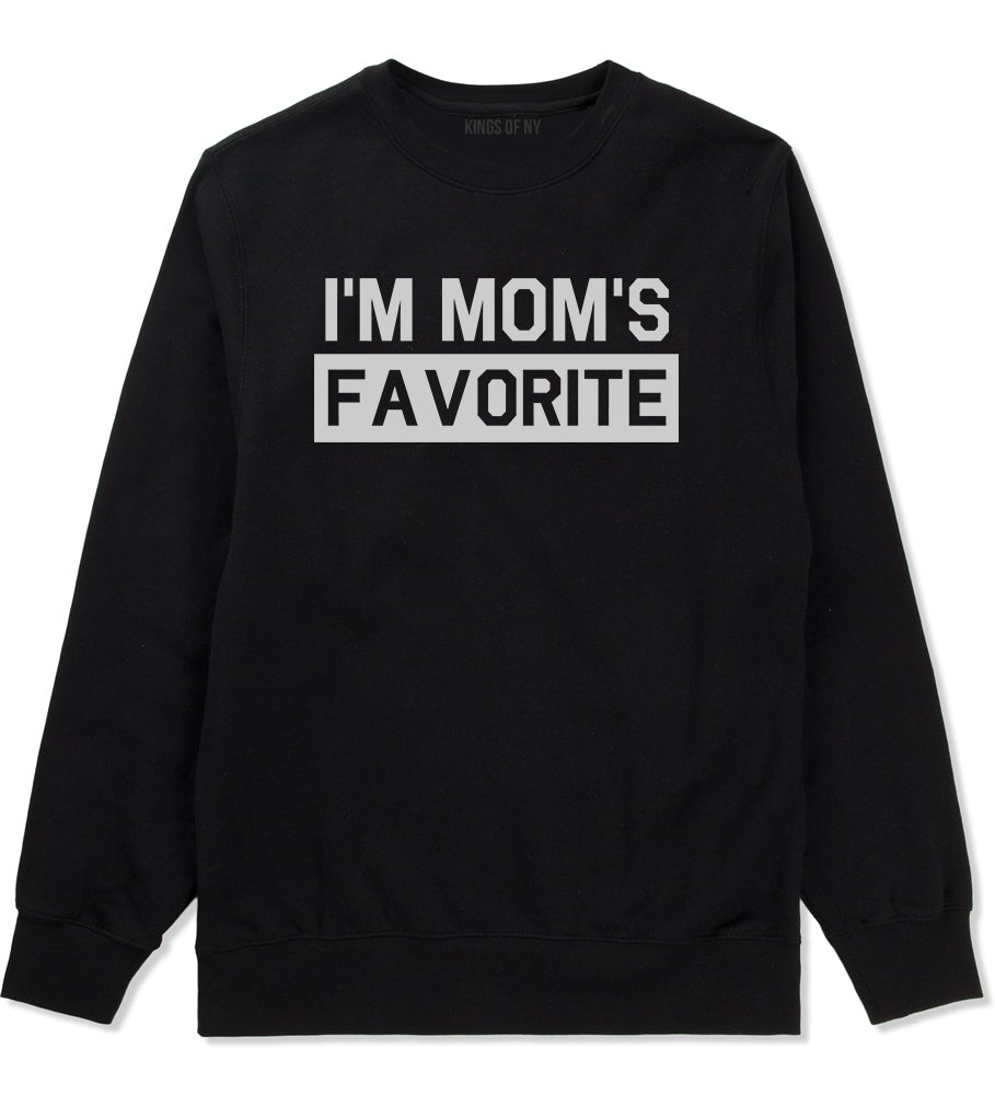 Im Moms Favorite Funny Son Mens Crewneck Sweatshirt Black