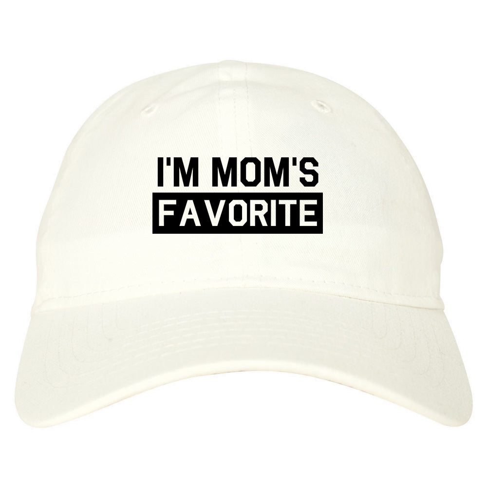 Im Moms Favorite Funny Son Mens Dad Hat White