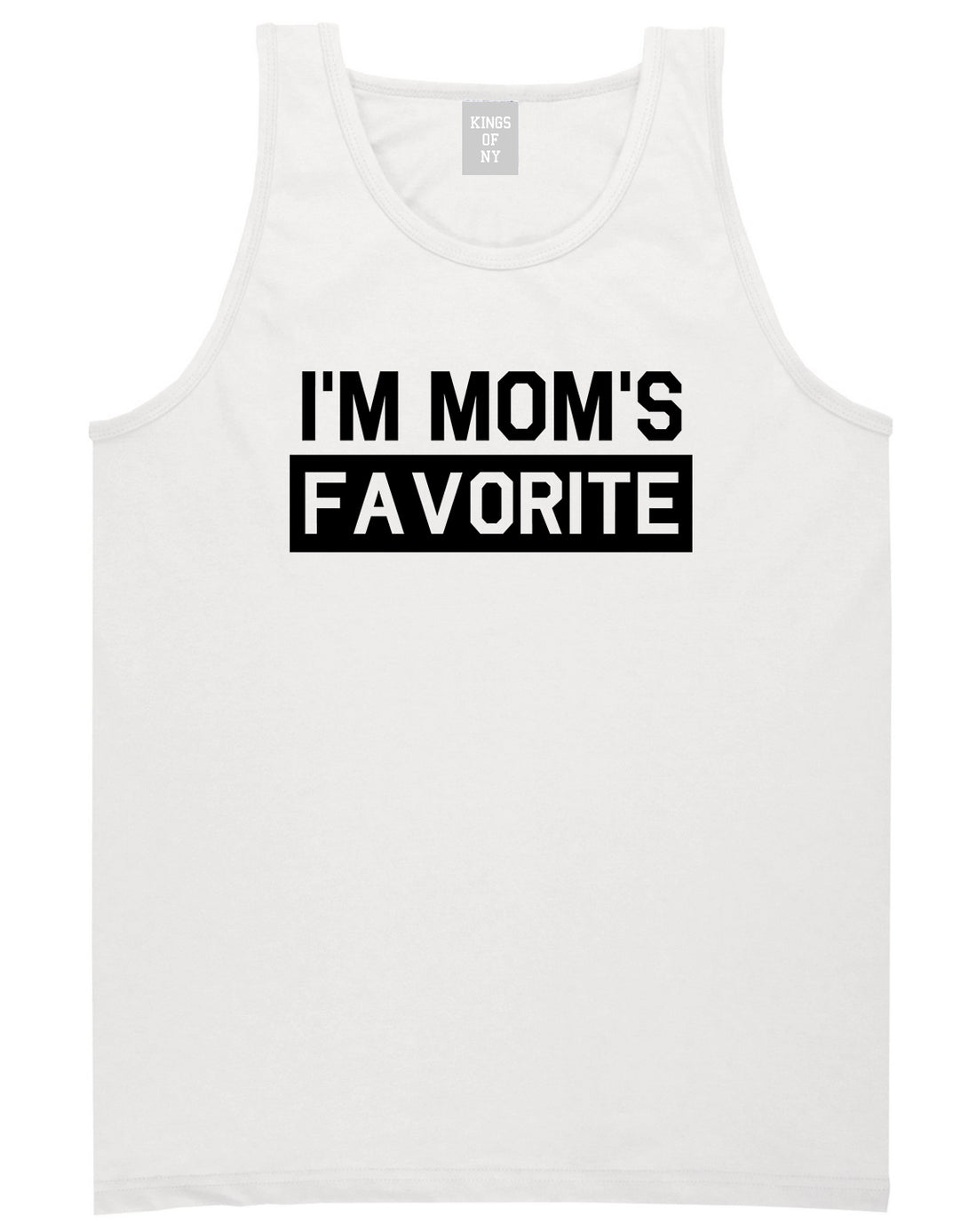 Im Moms Favorite Funny Son Mens Tank Top T-Shirt White