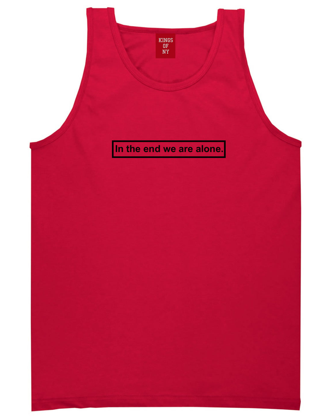 In The End We Are Alone Mens Tank Top Shirt Red