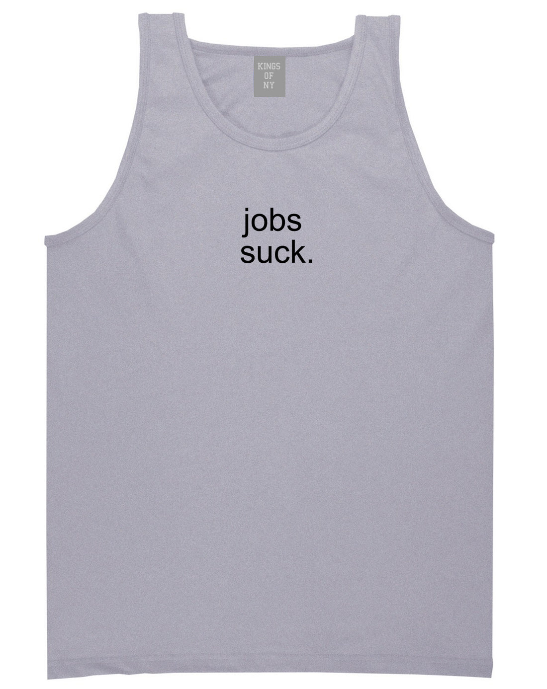 Jobs Suck T-Shirt in Grey