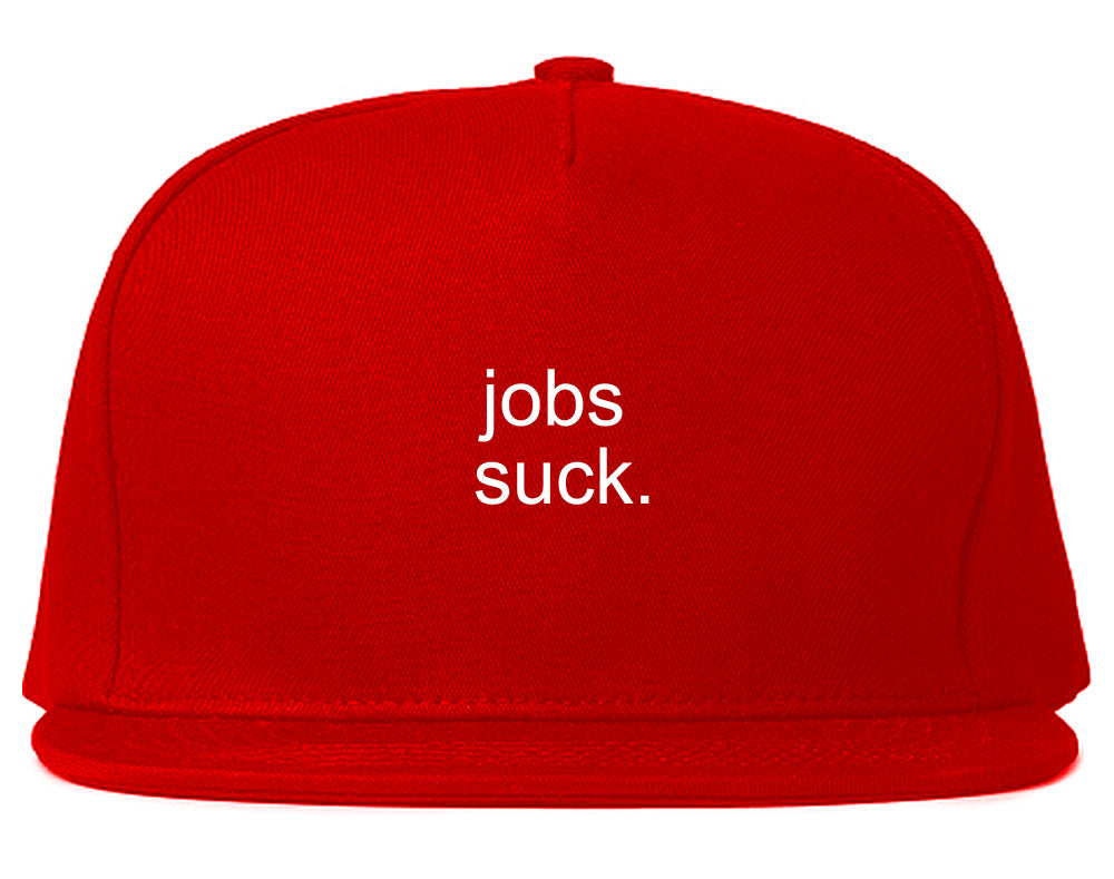 Jobs_Suck Red Snapback Hat