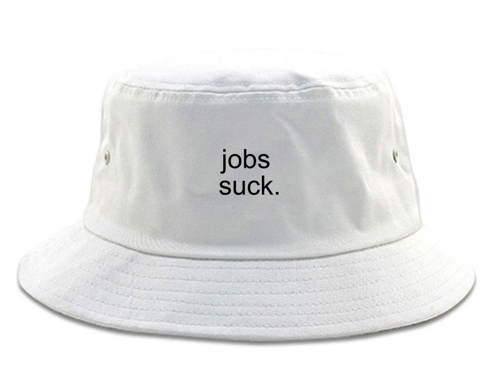 Jobs_Suck White Bucket Hat