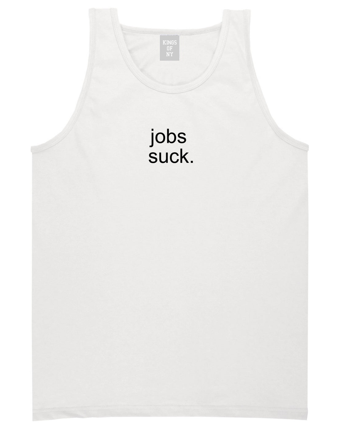 Jobs Suck T-Shirt in White