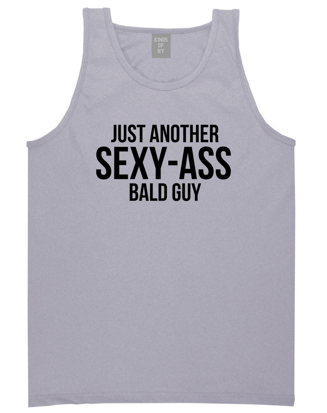 Just Another Sexy Bald Guy Funny Dad Mens Tank Top T-Shirt Grey