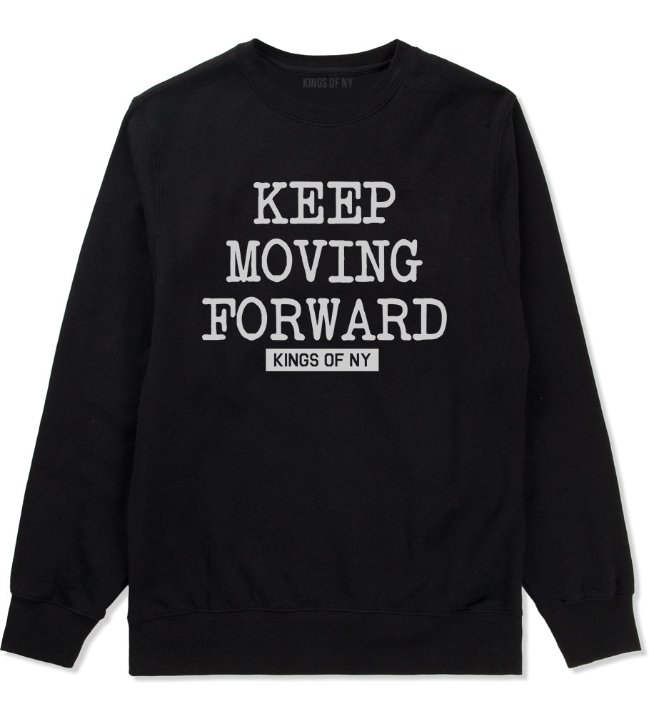 Keep Moving Forward Mens Crewneck Sweatshirt Black