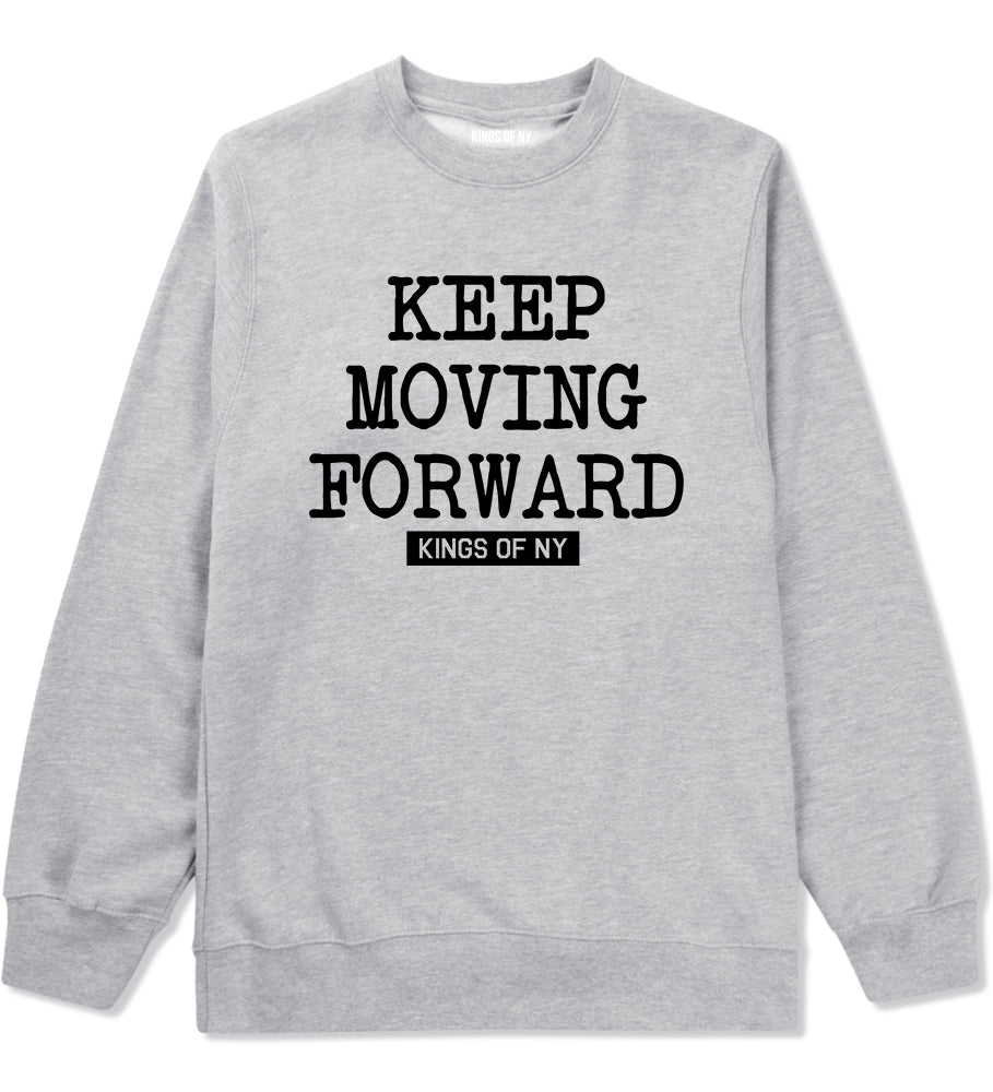 Keep Moving Forward Mens Crewneck Sweatshirt Grey