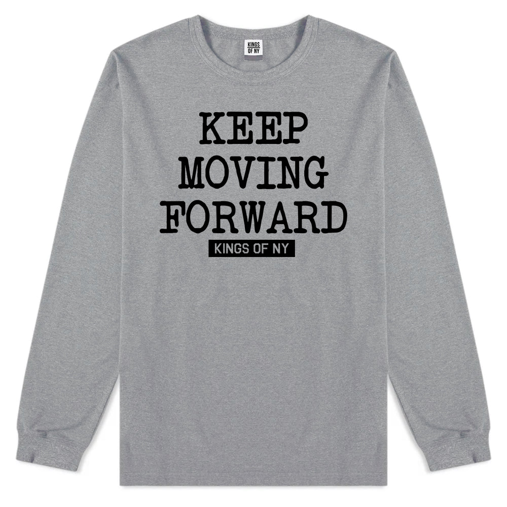 Keep Moving Forward Mens Long Sleeve T-Shirt Grey