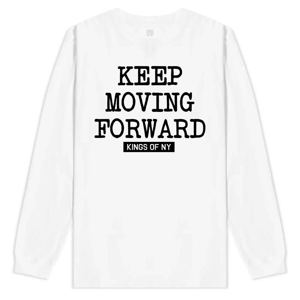 Keep Moving Forward Mens Long Sleeve T-Shirt White