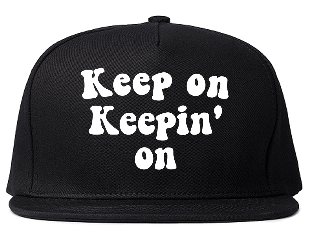 Keep On Keepin On Mens Snapback Hat Black