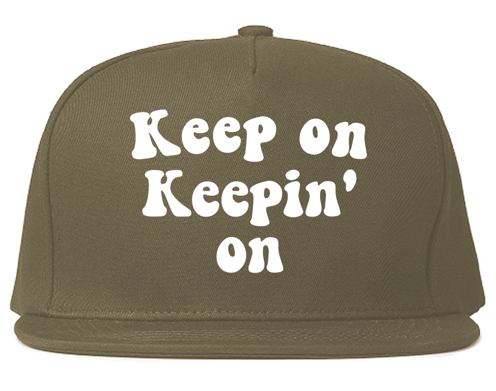 Keep On Keepin On Mens Snapback Hat Grey