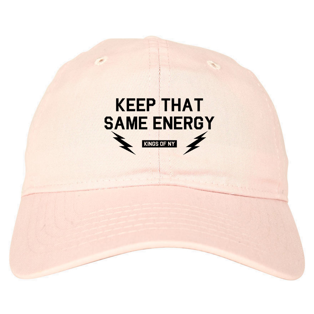 Keep That Same Energy Mens Dad Hat Baseball Cap Pink