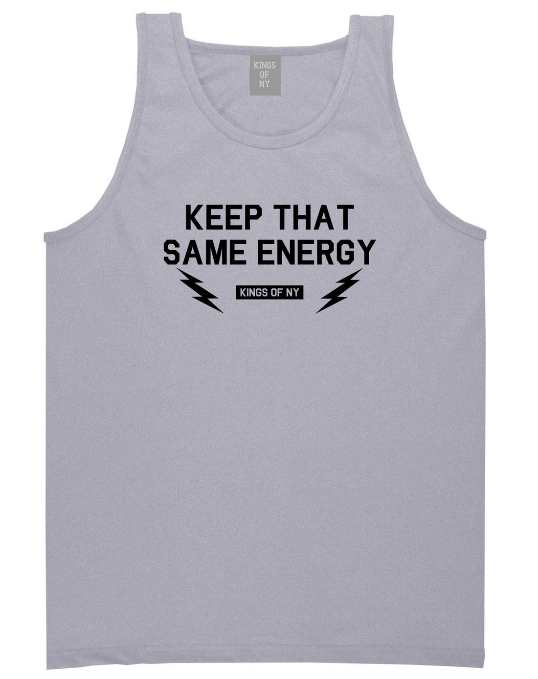 Keep That Same Energy Mens Tank Top Shirt Grey