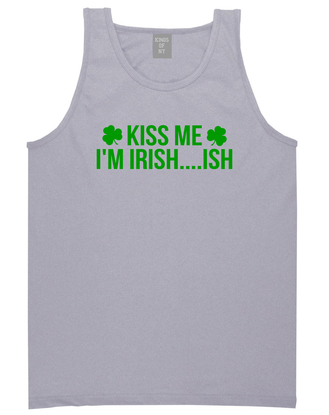 Kiss Me Im Irish Ish Funny St Patricks Day Mens Tank Top T-Shirt Grey