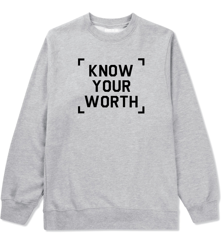 Know Your Worth Mens Crewneck Sweatshirt Grey by Kings Of NY