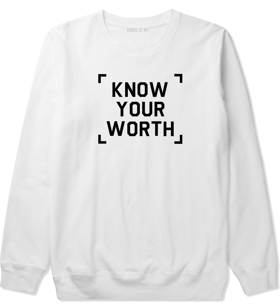 Know Your Worth Mens Crewneck Sweatshirt White by Kings Of NY