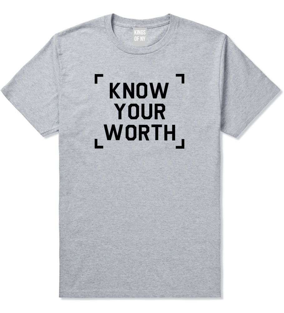 Know Your Worth Mens T-Shirt Grey by Kings Of NY