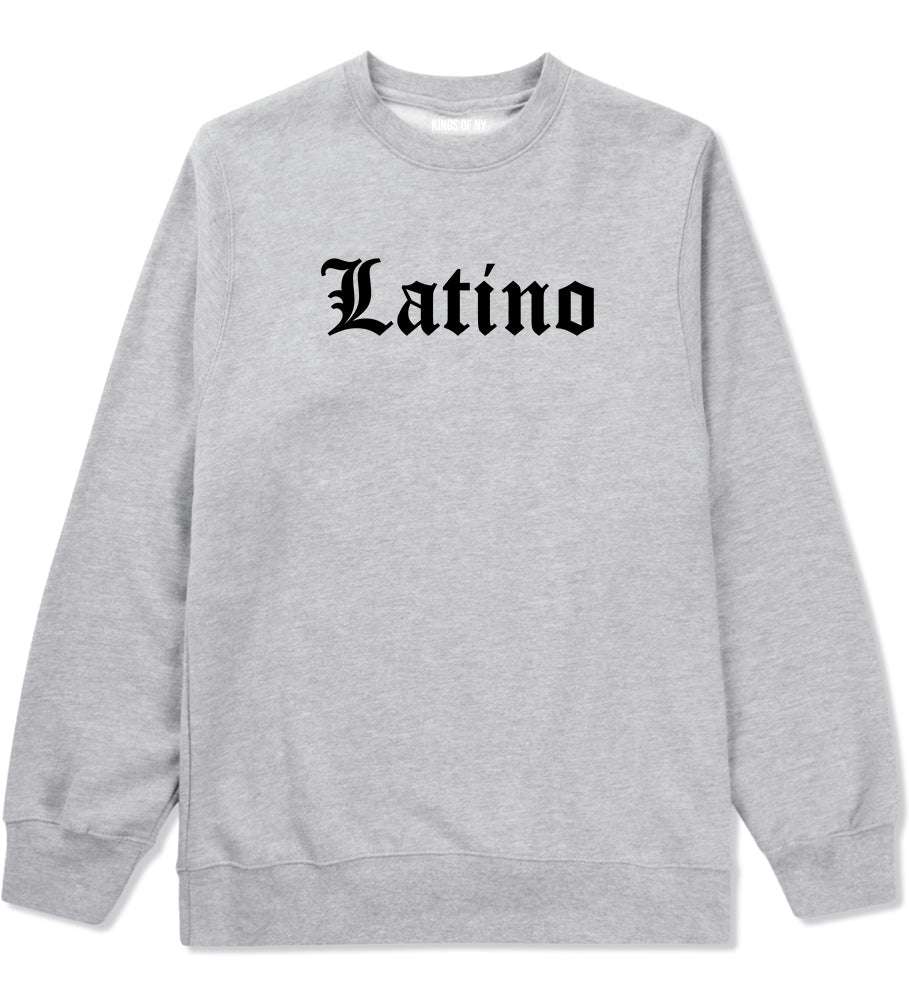 Latino Old English Spanish Mens Crewneck Sweatshirt Grey by Kings Of NY