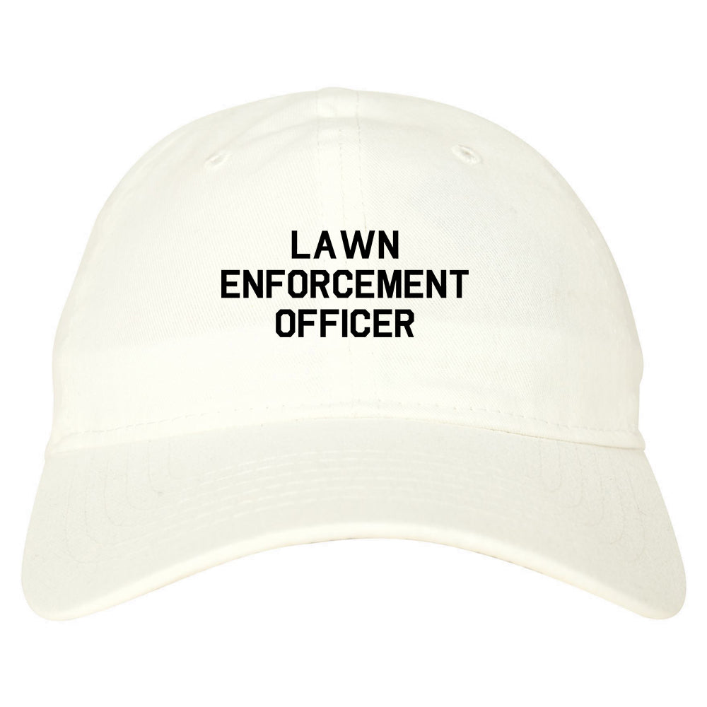 Lawn Enforcement Officer Funny Dad Grandpa Gift Mens Dad Hat White