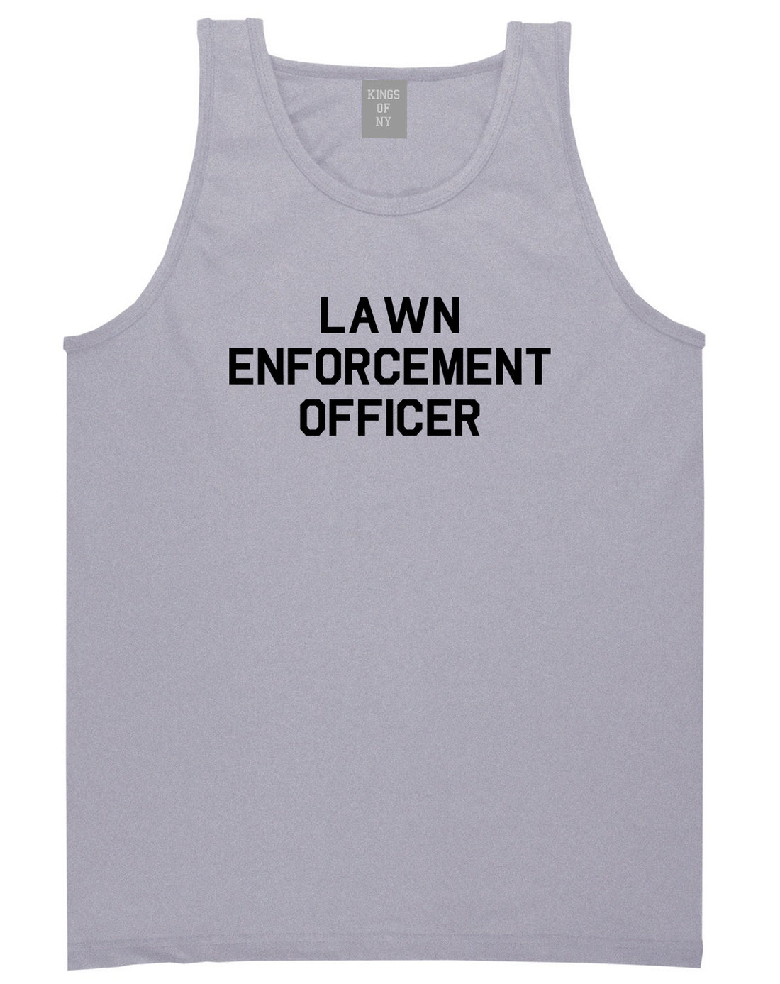 Lawn Enforcement Officer Funny Dad Grandpa Gift Mens Tank Top T-Shirt Grey