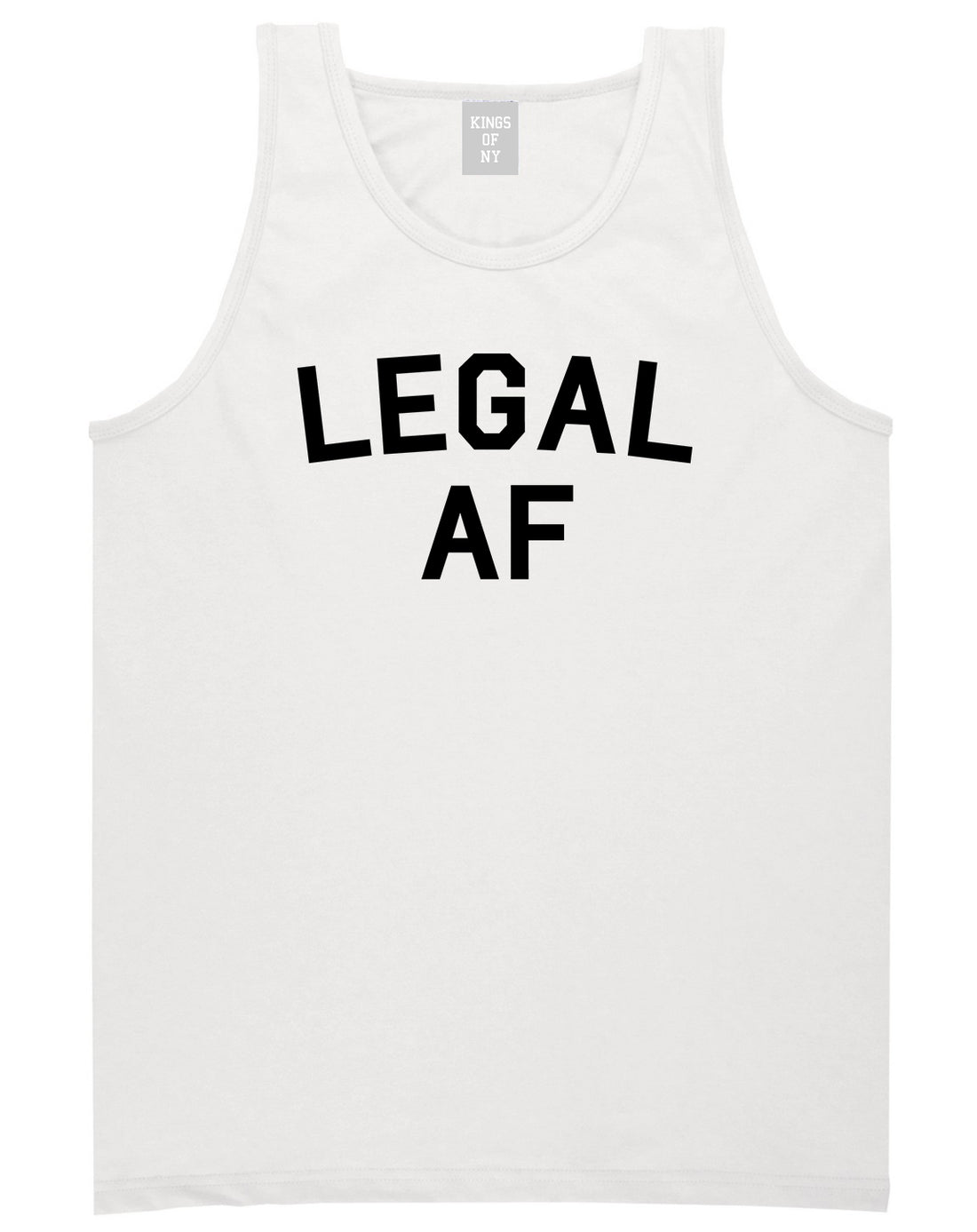 Legal AF 21st Birthday Mens Tank Top Shirt White by Kings Of NY