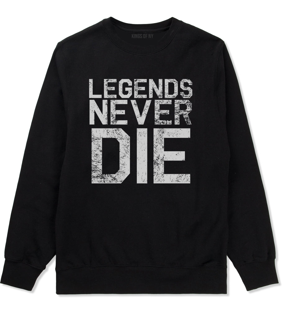 Legends Never Die Vintage Mens Crewneck Sweatshirt Black