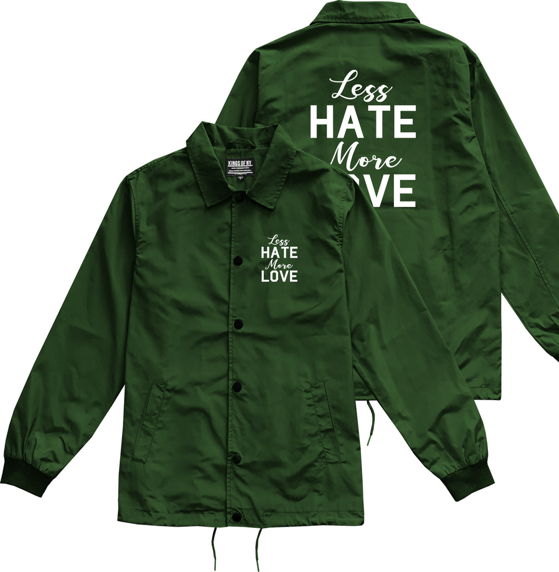 Less Hate More Love Mens Coaches Jacket Green by Kings Of NY