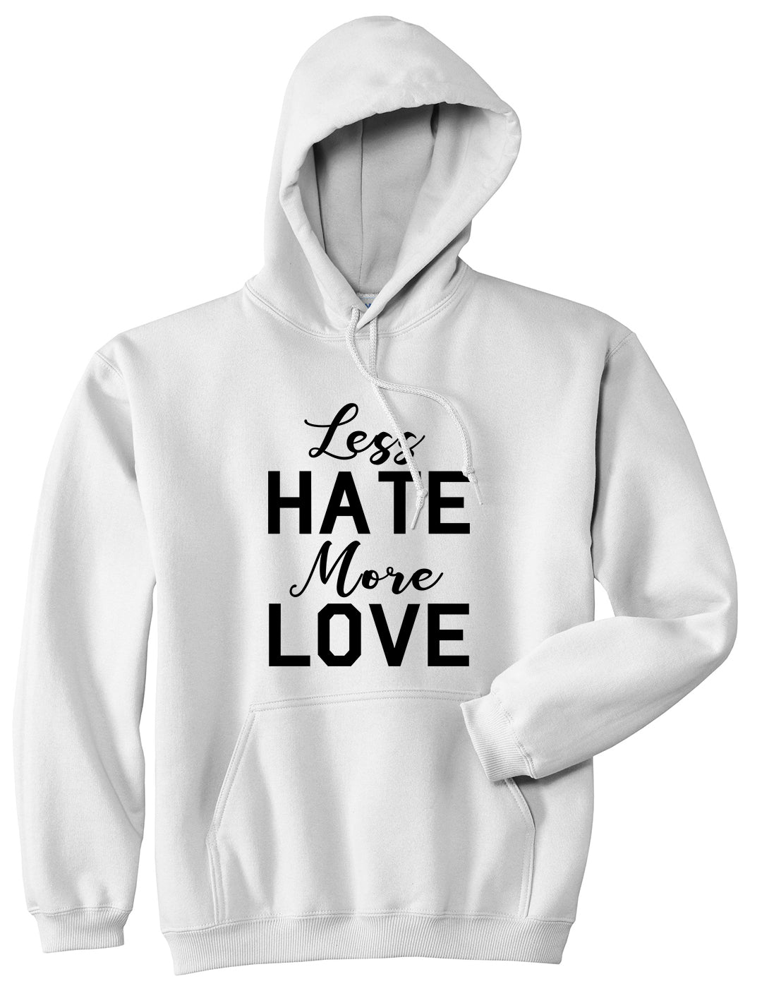 Less Hate More Love Mens Pullover Hoodie White by Kings Of NY