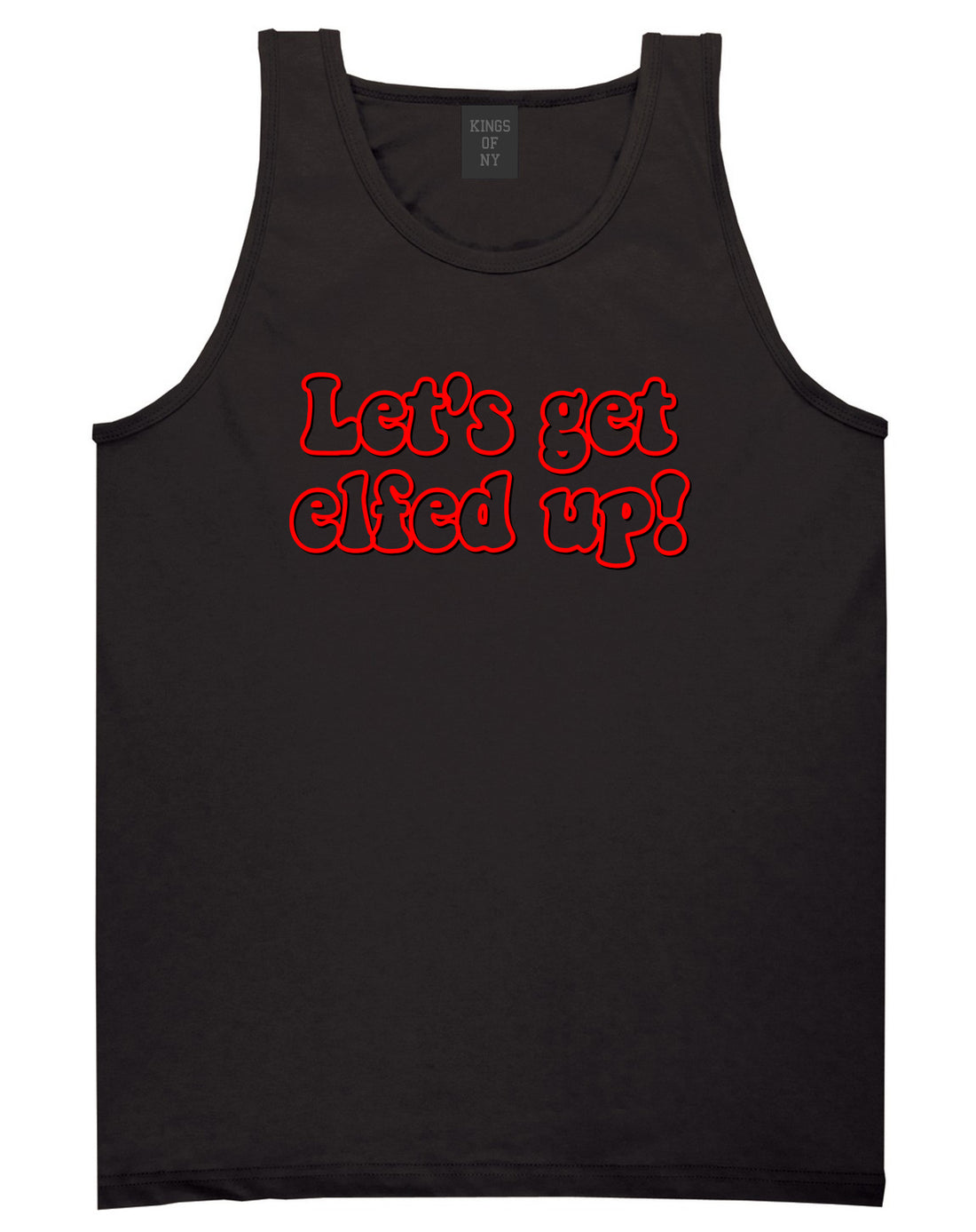 Lets Get Elfed Up Funny Christmas Mens Tank Top T-Shirt Black