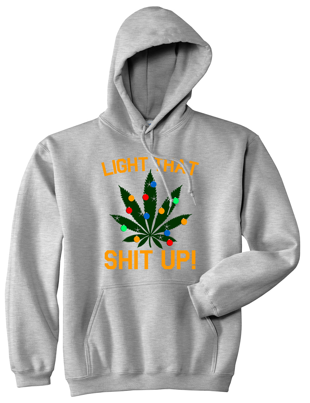 Light That Shit Up Weed Christmas Tree Grey Mens Pullover Hoodie