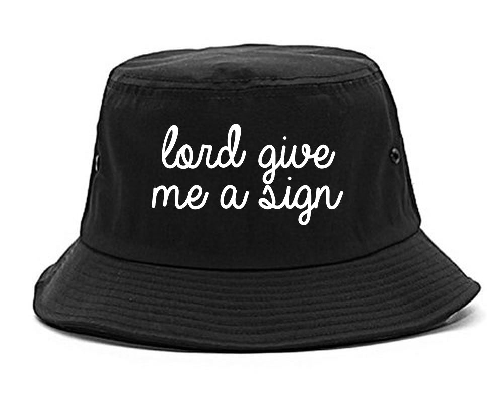 Lord Give Me A Sign Black Bucket Hat