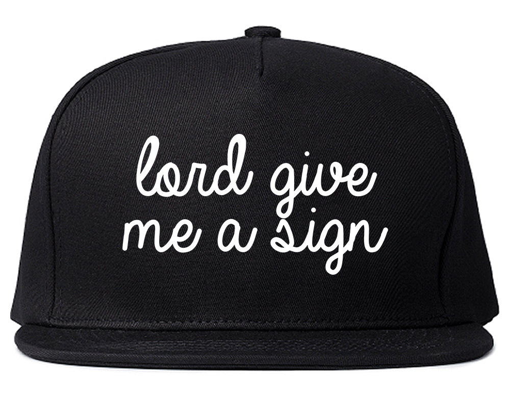 Lord Give Me A Sign Black Snapback Hat