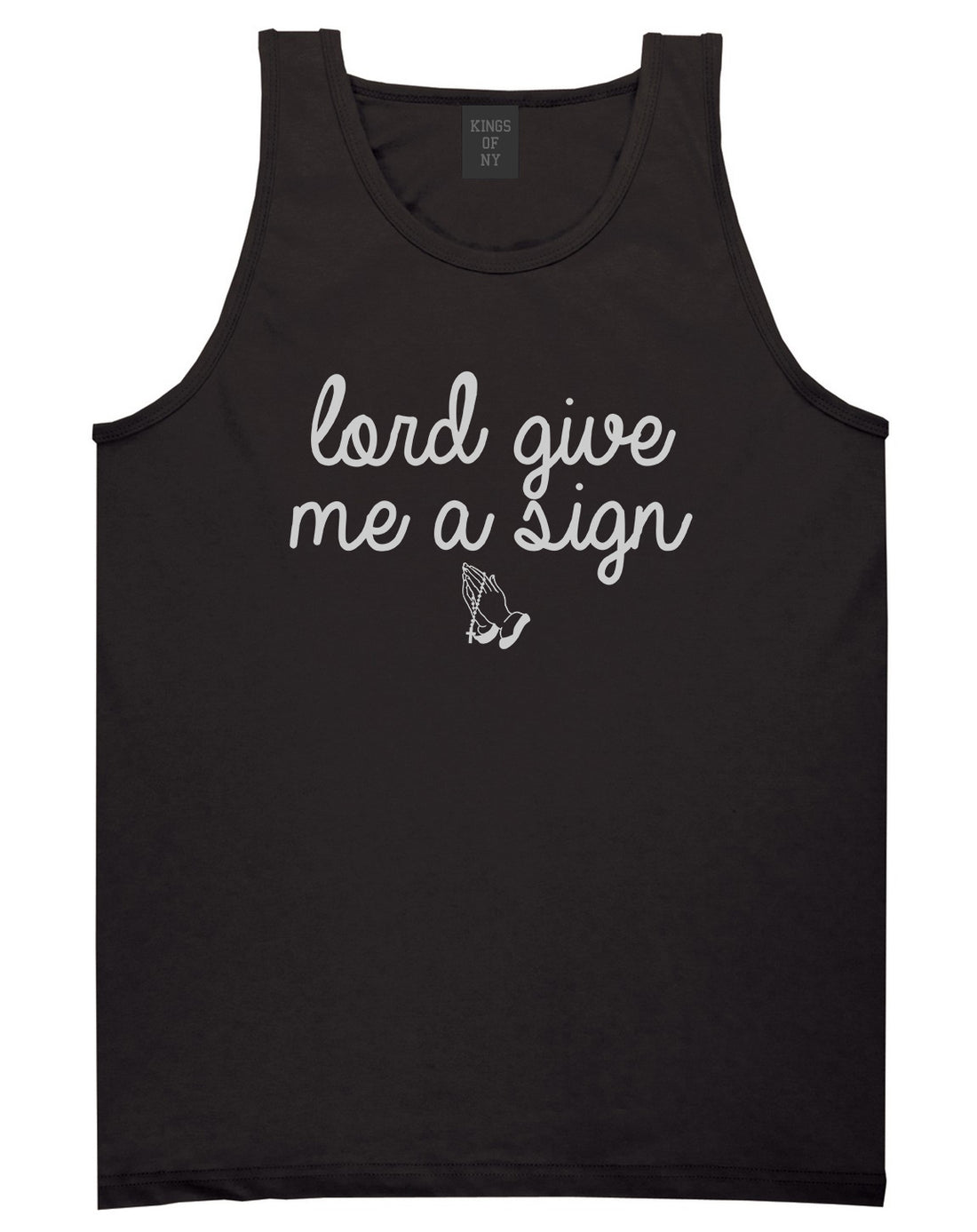 Lord Give Me A Sign Tank Top Shirt in Black