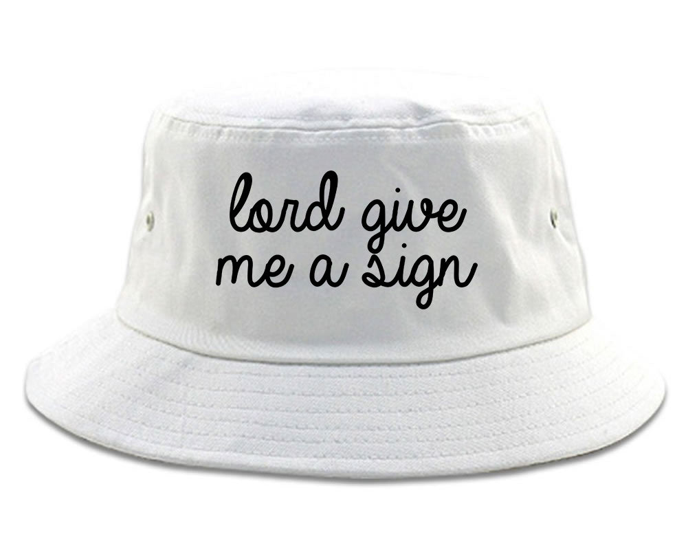 Lord Give Me A Sign White Bucket Hat