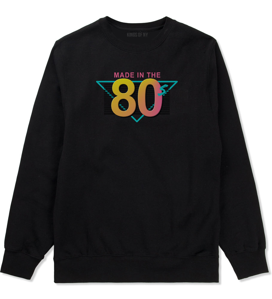 Made In The 80s Retro Mens Crewneck Sweatshirt Black by Kings Of NY