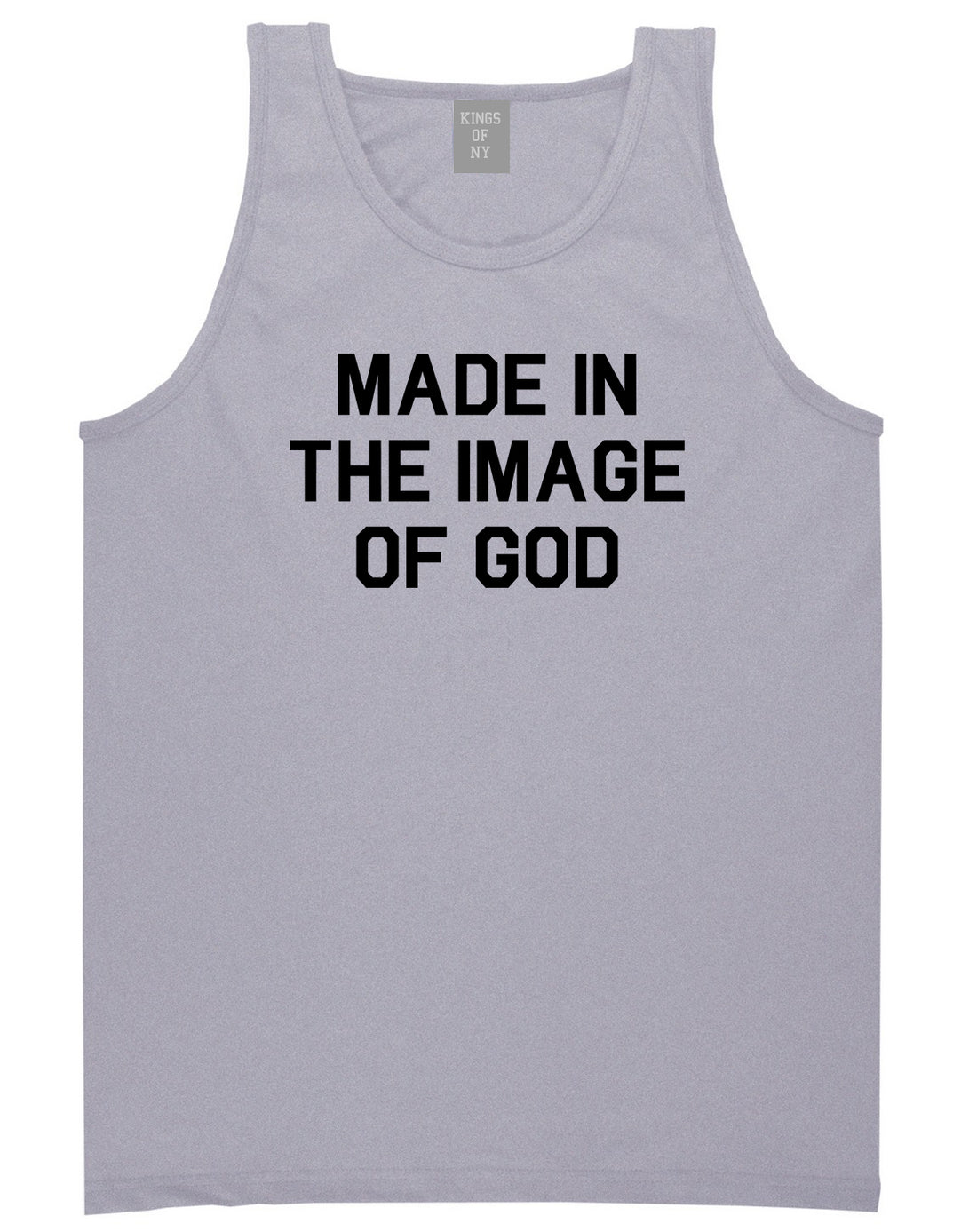 Made In The Image Of God Mens Tank Top Shirt Grey by Kings Of NY