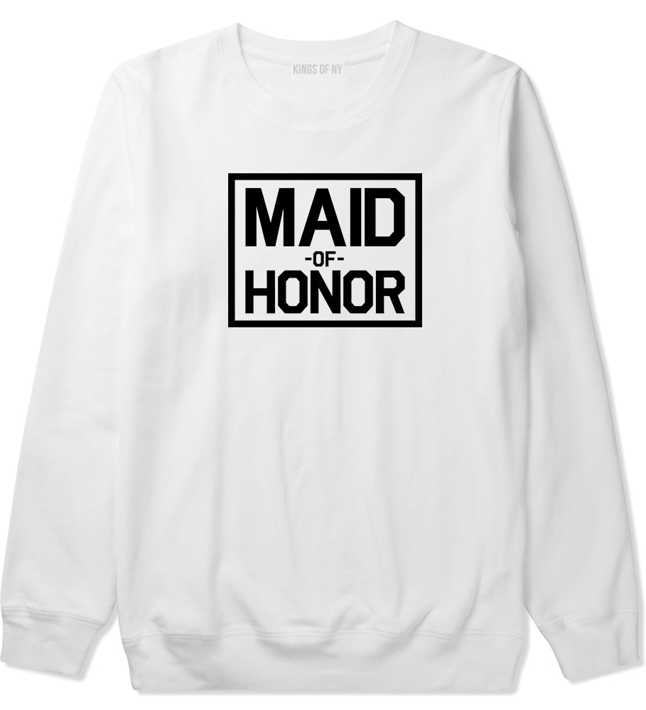 Maid Of Honor Wedding Mens White Crewneck Sweatshirt by Kings Of NY