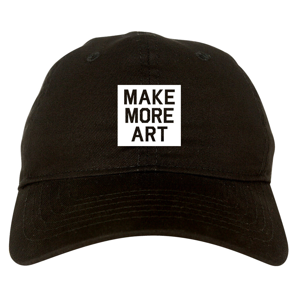 Make More Art Mens Dad Hat Baseball Cap Black