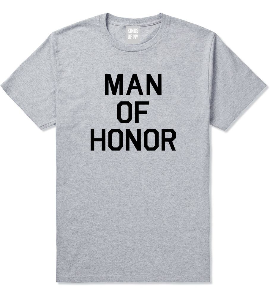 Man Of Honor Funny Bachelor Party Wedding Mens T Shirt Grey