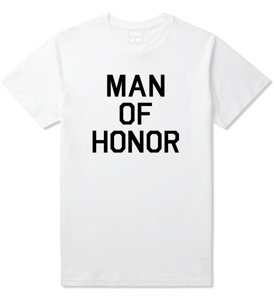 Man Of Honor Funny Bachelor Party Wedding Mens T Shirt White