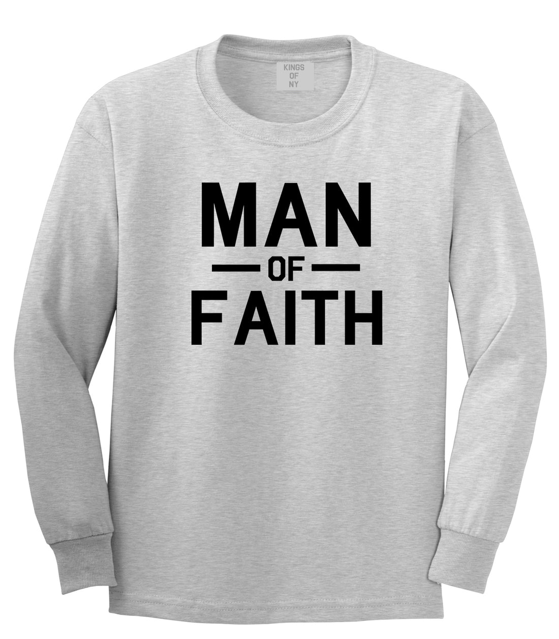 Man Of Faith God Mens Grey Long Sleeve T-Shirt by KINGS OF NY