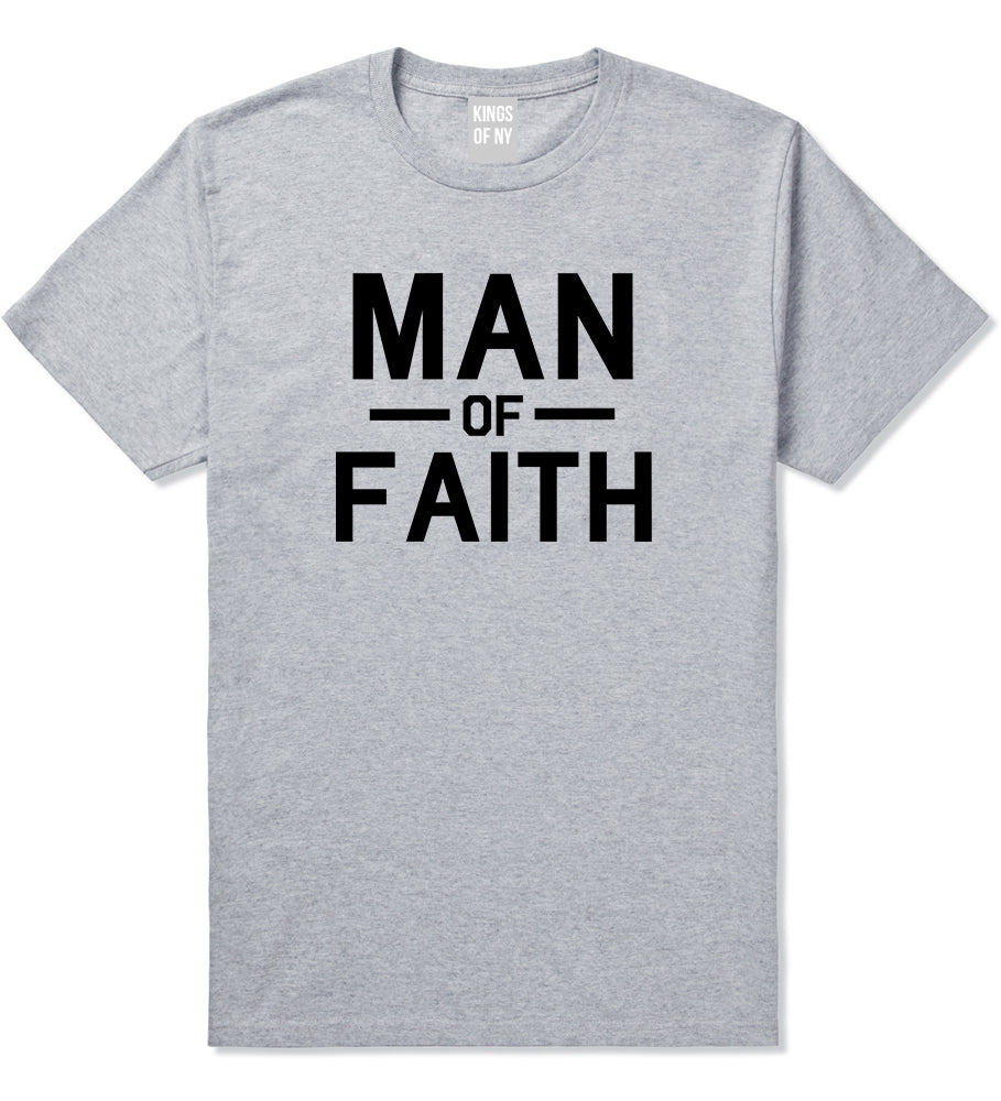 Man Of Faith God Mens Grey T-Shirt by KINGS OF NY