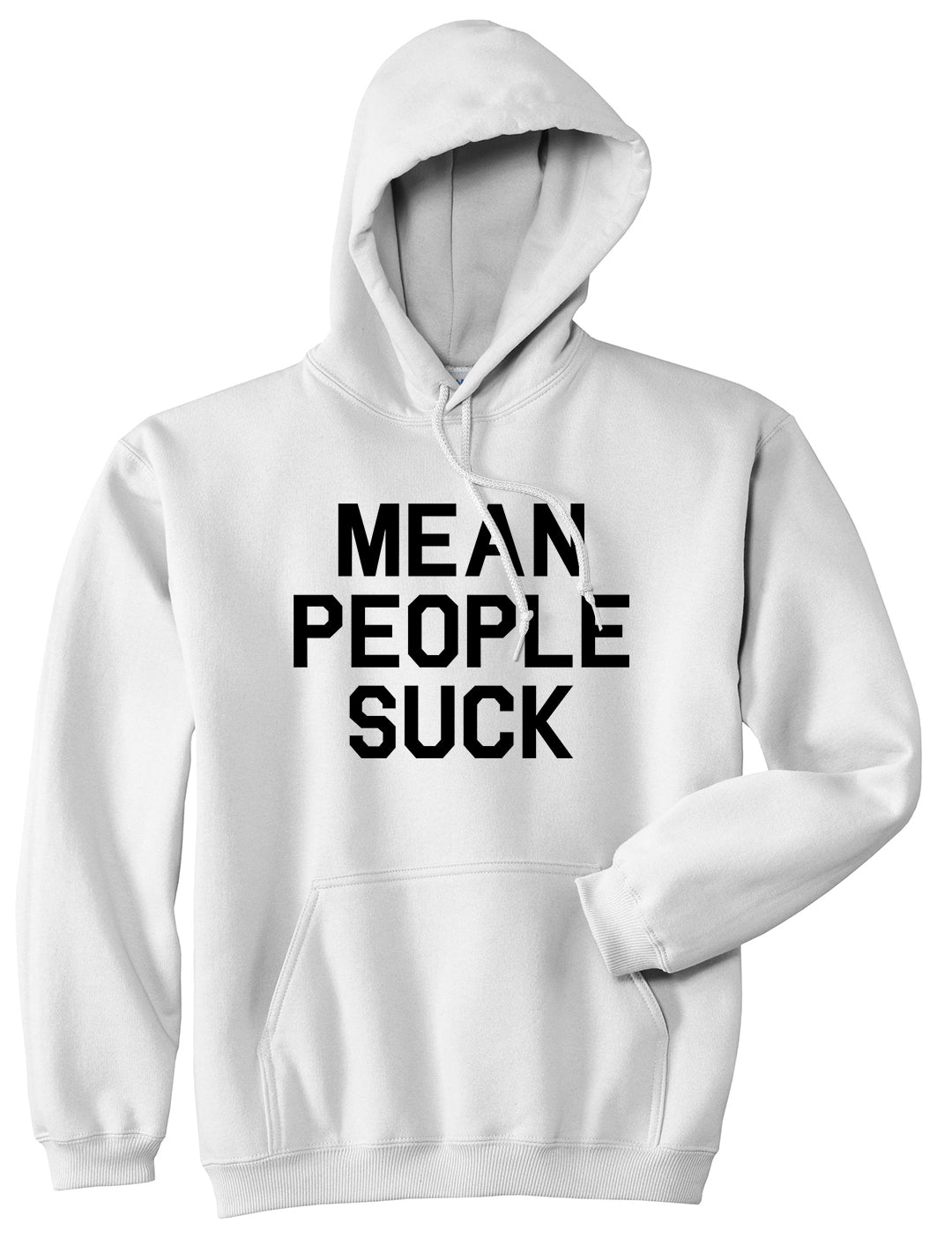 Mean People Suck Mens Pullover Hoodie White by Kings Of NY